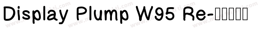 Display Plump W95 Re字体转换